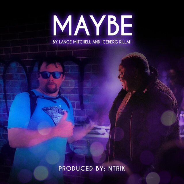 Maybe (feat. Iceberg Killah) [Radio Edit]