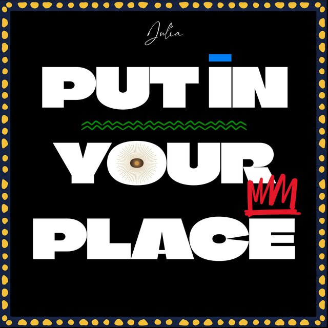 Put in Your Place