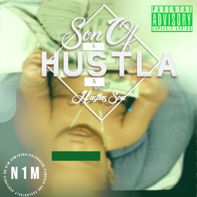 Son Of A Hustla, A Hustlas Son