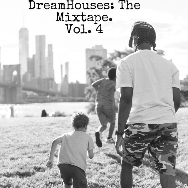 DreamHouses: The Mixtape. Vol 4