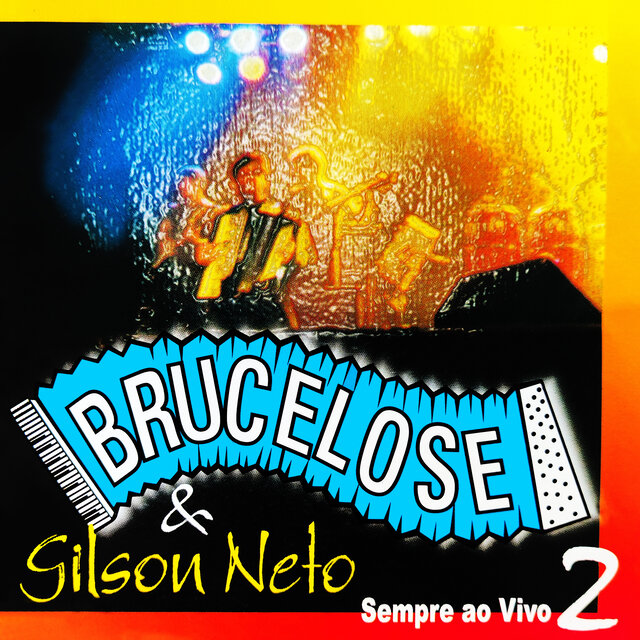 Brucelose & Gilson Neto Sempre Ao Vivo 2