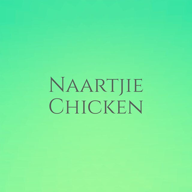 Naartjie Chicken
