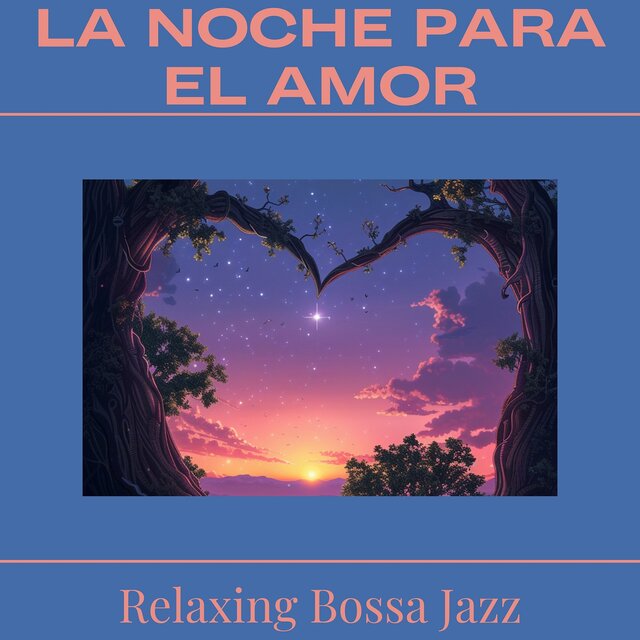 La Noche para el Amor