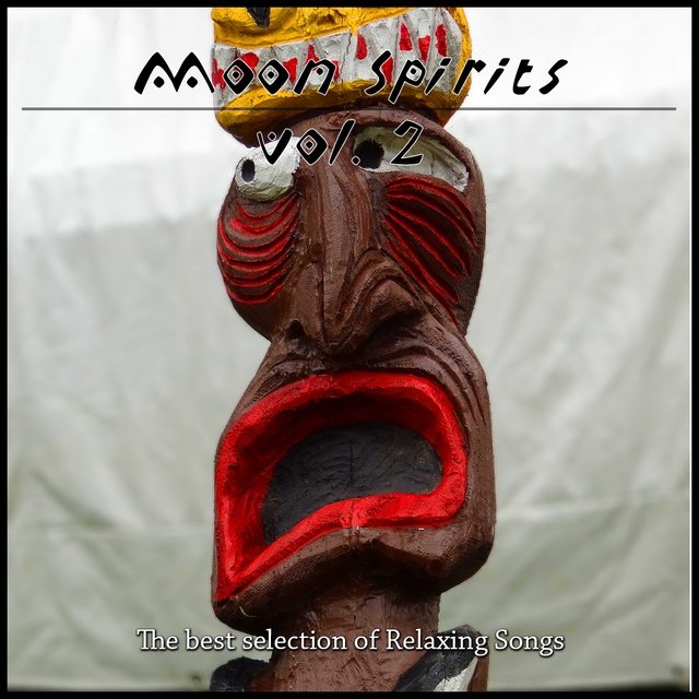 Moon Spirits, Vol. 2 (The Best Selection Of Relaxing Songs)