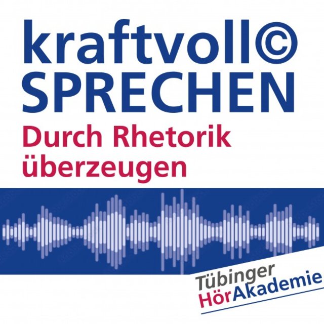 Kraftvoll© SPRECHEN (Durch Rhetorik überzeugen)