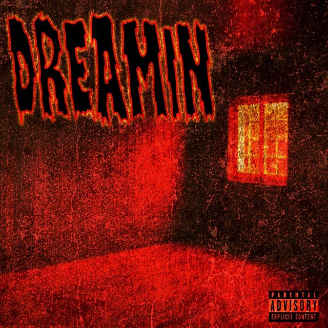 Dreamin (feat. Brandon ThaKidd & PaddySmokes)
