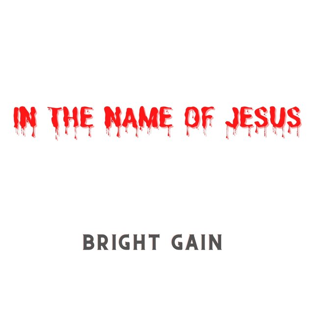 IN THE NAME OF JESUS