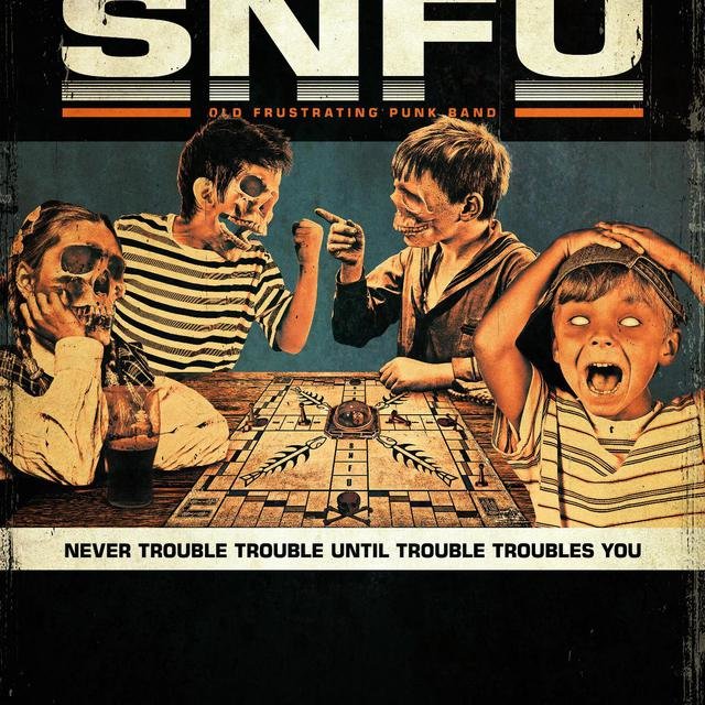 Never Trouble Trouble, Until Trouble Troubles You