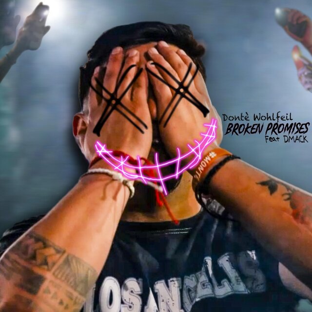 Broken Promises (feat. DMACK)