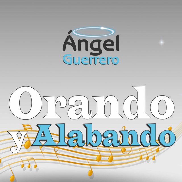 Orando y Alabando