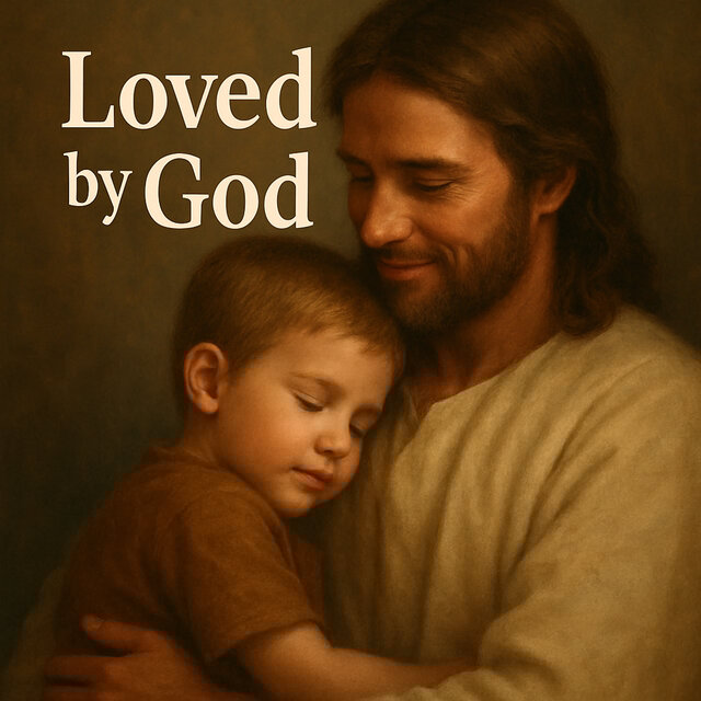 LOVED BY GOD (ORIGINAL)