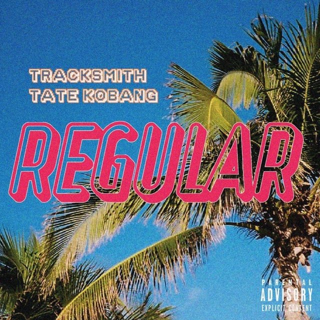 Regular (feat. Tate Kobang)