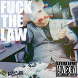 Fuck the Law