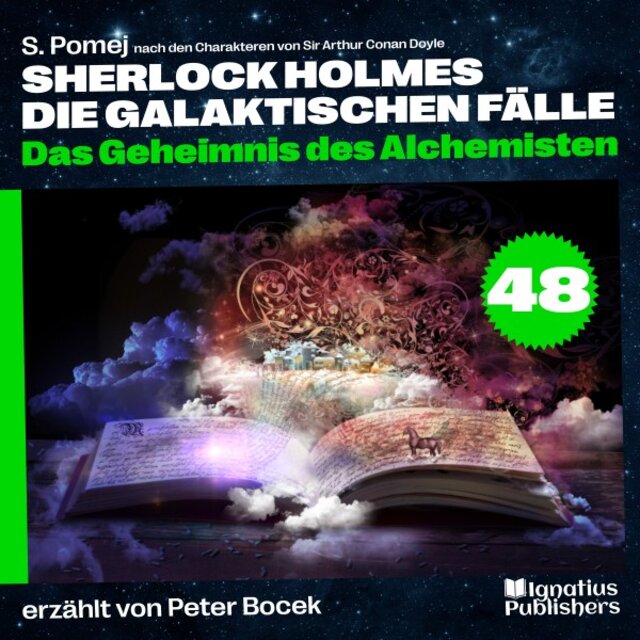 Das Geheimnis des Alchemisten (Sherlock Holmes - Die galaktischen Fälle, Folge 48)
