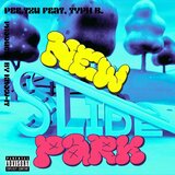 New Slide Park (feat. Know-IT & Typh B.)