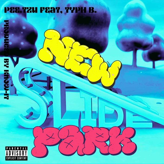 New Slide Park (feat. Know-IT & Typh B.)