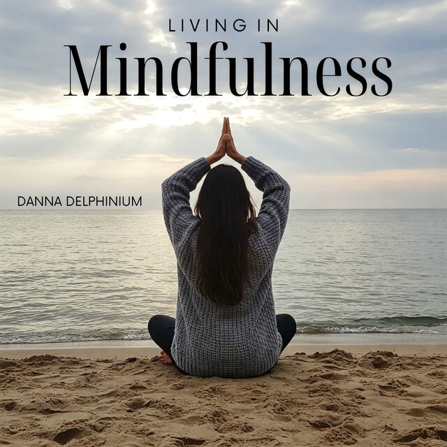 Living in Mindfulness