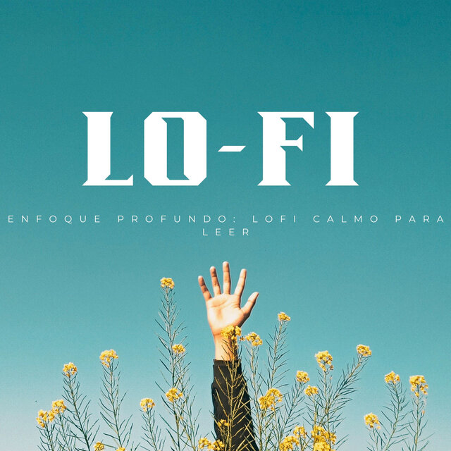 Enfoque Profundo: Lofi Calmo Para Leer