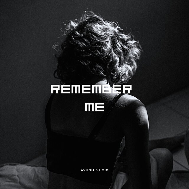 REMEMBER ME