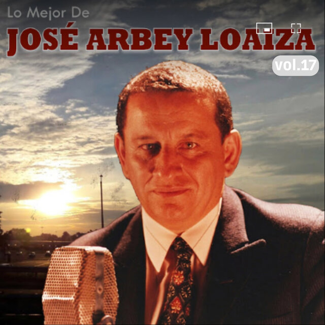 Lo Mejor de José Arbey Loaiza, Vol. 17