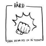 Skal du ha deg en på trynet