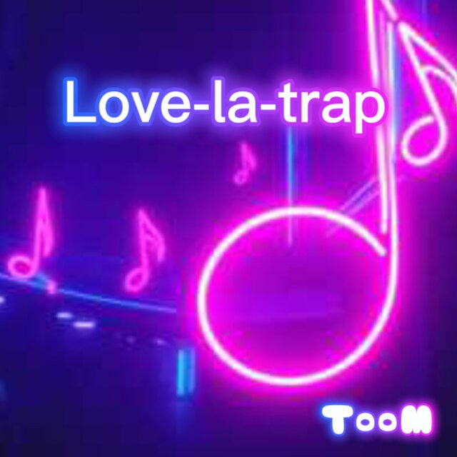 love-la-trap