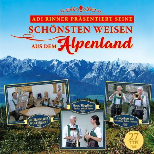 Adi Rinner präsentiert seine schönsten Weisen aus dem Alpenland