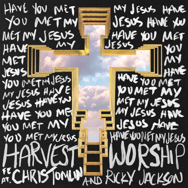 Have You Met My Jesus (feat. Chris Tomlin & Ricky Jackson)