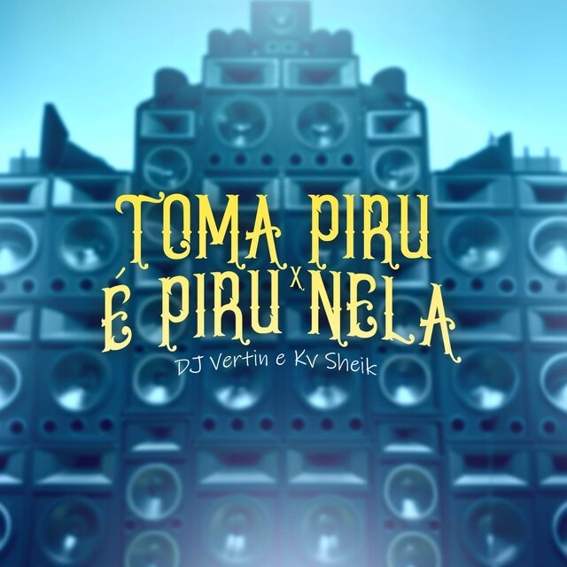 Toma Piru x É Piru Nela