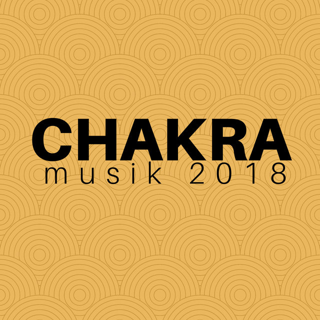 Chakra Musik 2018 - Öffne deine Chakren