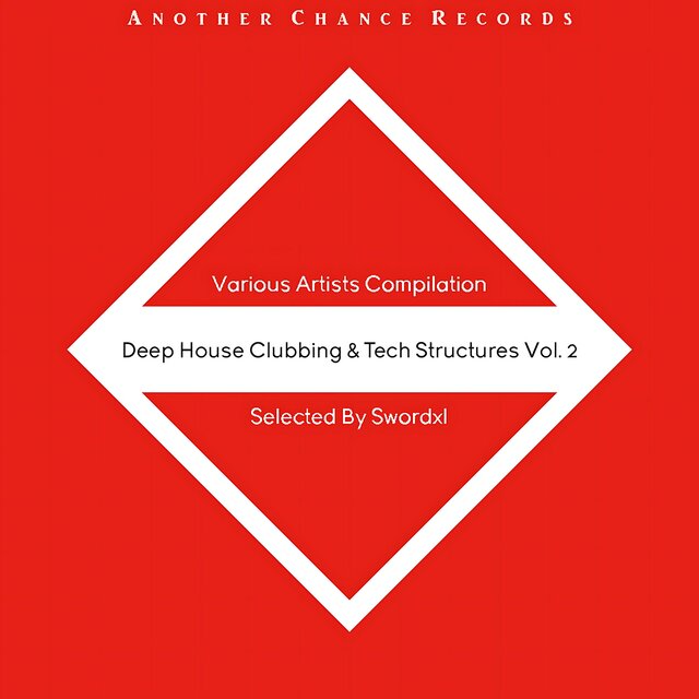 Deep House Clubbing & Tech Structures, Vol. 2