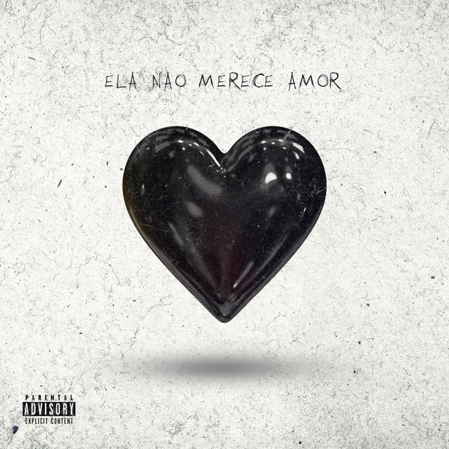 Ela não merece amor