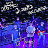 Hola Perdida, Inocente, Sin Querer