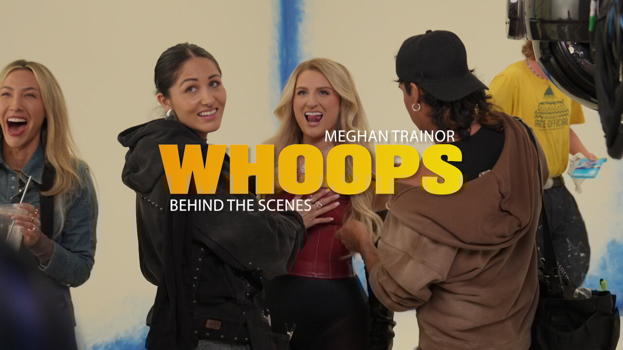 Whoops (Behind The Scenes)