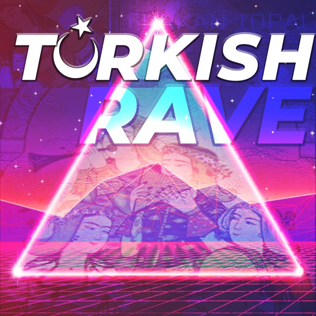 Turkish Rave