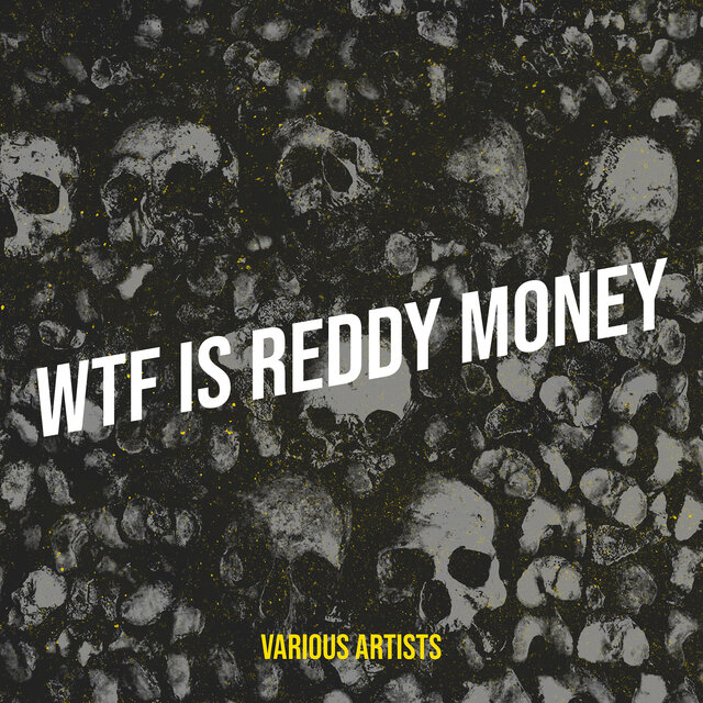 Wtf Is Reddy Money