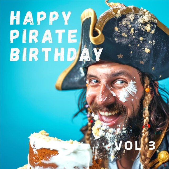 Happy Pirate Birthday, Vol. 3