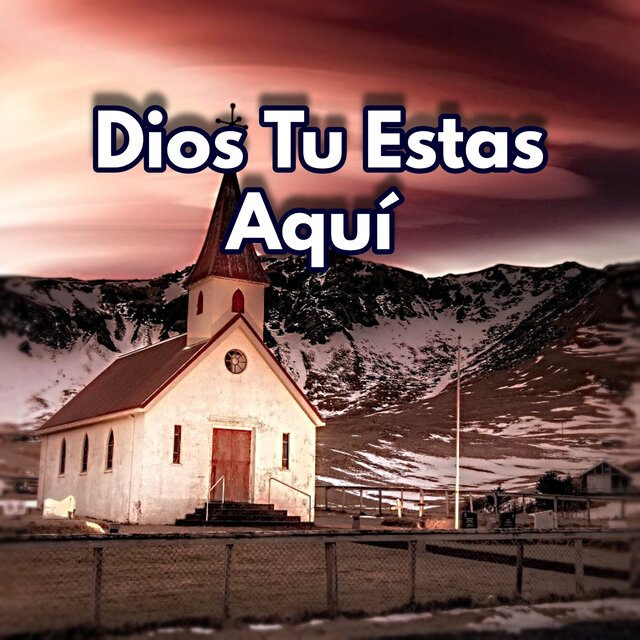Dios Tu Estas Aquí