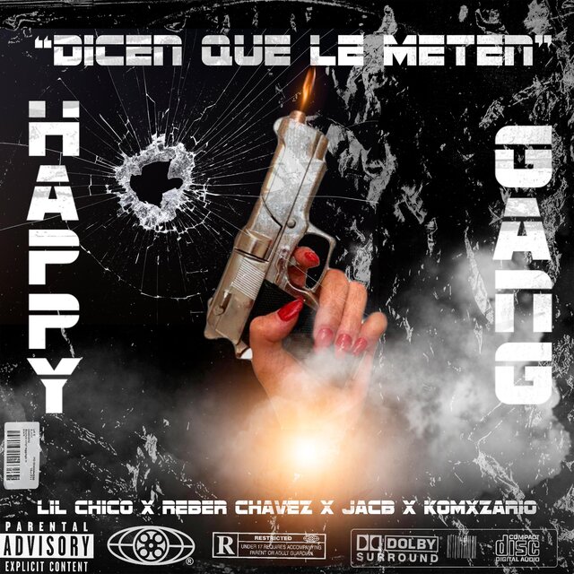 DICEN QUE LE METEN (feat. Lil Chico, Reber Chávez & Komxzario A7)