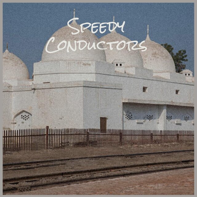 Speedy Conductors