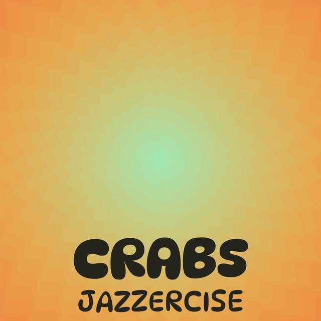 Crabs Jazzercise