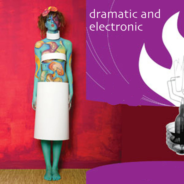 Dramatic and Electronic