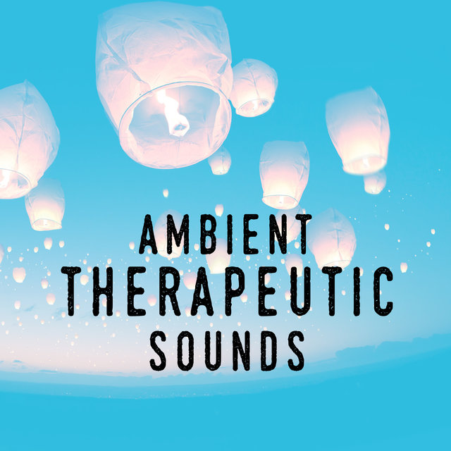 Ambient: Therapeutic Sounds