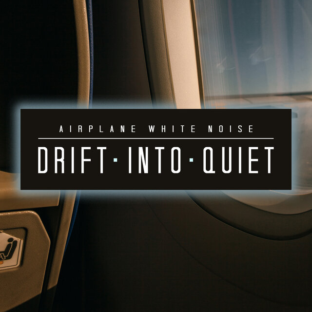 Drift Into Quiet