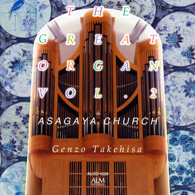 THE GREAT ORGAN VOL. 2 ASAGAYA CHURCH