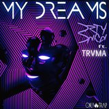 My Dreams Ft. Trvma