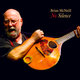 Cover art for album No Silence by Brian McNeill