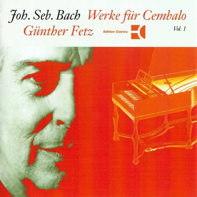 Bach: Works for Harpsichord, Vol. 1