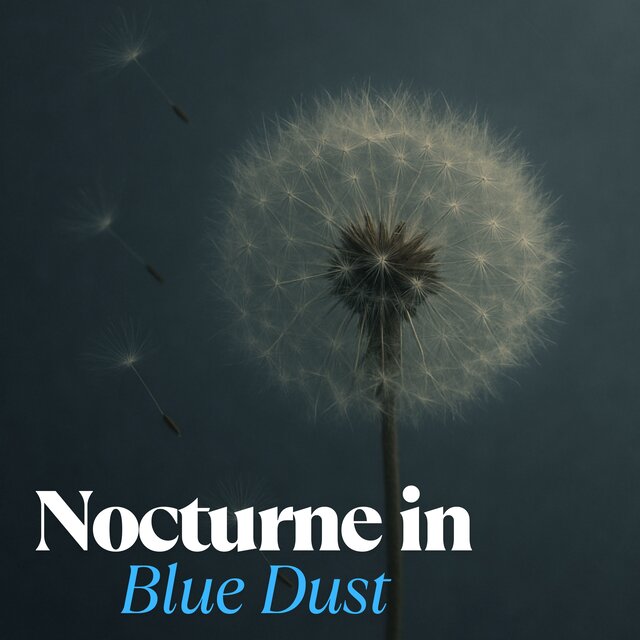 Nocturne in Blue Dust