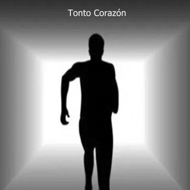Tonto Corazón